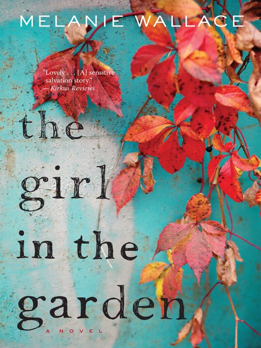 Title details for The Girl in the Garden by Melanie Wallace - Available